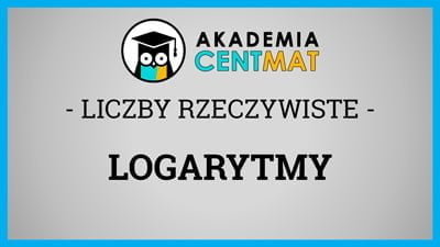 logarytmy – Kurs Matura Matematyka Podstawowa